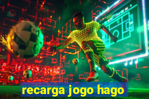 recarga jogo hago